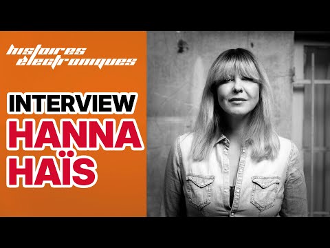 Hanna Haïs : Une vie de House Music