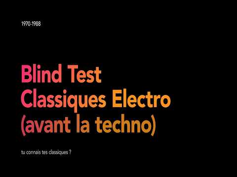 BLIND TEST : Classiques de l'électro 1970/1988