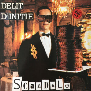 Scandale – Délit D'Initié (Vinyl 12" 45 RPM Maxi-Single, 1989)