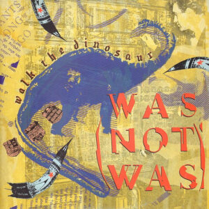 Was (Not Was) – Walk The Dinosaur (Vinyl 12" 45 RPM EP Stereo, 1987)