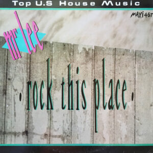 Mr. Lee – Rock This Place (Vinyl 12" 45 RPM Maxi-Single, 1988)