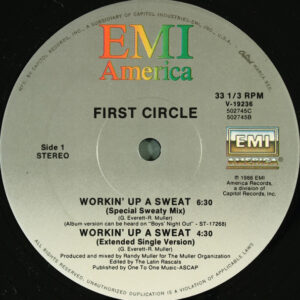 First Circle – Workin' Up A Sweat (Vinyl 12" 33 ⅓ RPM Stereo, 1987)