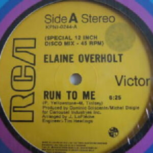 Elaine Overholt – Run To Me (Vinyl 12" 45 RPM, 1977)
