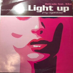 Delicado – Light Up (My Cigarette) (Vinyl 12", 2003)