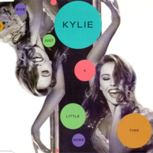 Kylie Minogue – Give Me Just A Little More Time (CD Single, 1992)