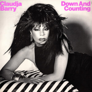 Claudja Barry – Down And Counting (Vinyl 12" 33 ⅓ RPM Stereo, 1986)