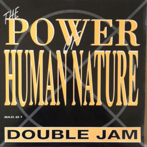 Double Jam – The Power Of Human Nature (Vinyl 12" 45 RPM Maxi-Single, 1990)