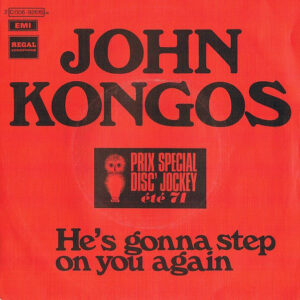 John Kongos – He's Gonna Step On You Again (Vinyl 7" 45 RPM Single, 1971)