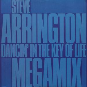 Steve Arrington – Dancin' In The Key Of Life (Megamix) (Vinyl 12" 45 RPM Partially Mixed, 1985)