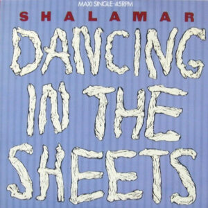 Shalamar – Dancing In The Sheets (Vinyl 12" Maxi-Single 45 RPM, 1984)