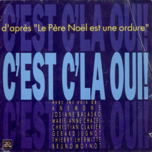 Le Père Noël Est Une Ordure – C'est C'la Oui! (Vinyl 7", 1989)