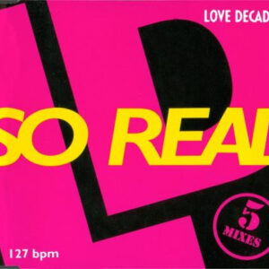 Love Decade – So Real (CD Maxi-Single, 1992)