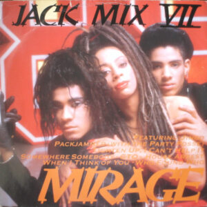 Mirage – Jack Mix VII (Vinyl 12" Mixed 45 RPM, 1988)