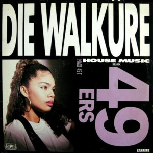 49ers – Die Walküre (Vinyl 12" 45 RPM Maxi-Single, 1988)
