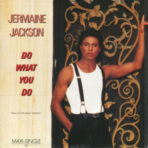 Jermaine Jackson – Do What You Do (Remix) (Vinyl 12" 45 RPM Maxi-Single, 1984)