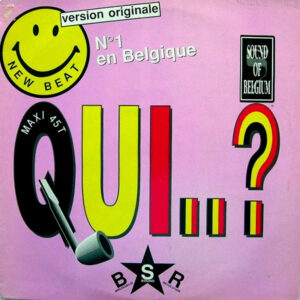 Brussels Sound Revolution – Qui...? (Vinyl 12" Maxi-Single 45 RPM, 1989)