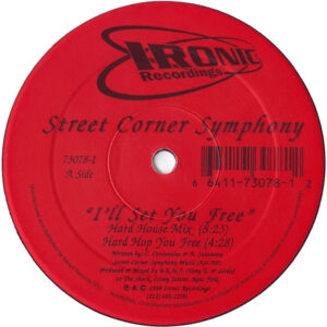 Street Corner Symphony – I'll Set You Free / Let's Get Together (Vinyl 12", 1998)