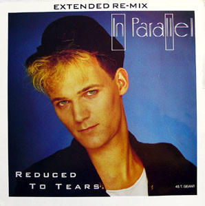 In Parallel – Reduced To Tears (Vinyl 12" 45 RPM Maxi-Single, 1984)