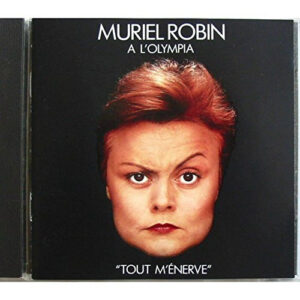 Muriel Robin – A L'Olympia "Tout M'énerve"  (CD Album, 1990)