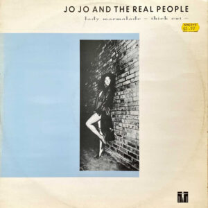 Jo Jo And The Real People – Lady Marmalade (Thick Out) (Vinyl 12" 45 RPM, 1987)