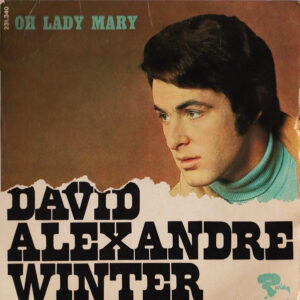 David Alexandre Winter – Oh Lady Mary (Vinyl 7" 45 RPM EP Stereo, 1968)