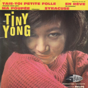 Tiny Yong – Tais-toi Petite Folle (Vinyl 7" 45 RPM EP, 1963)