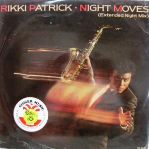 Rikki Patrick – Night Moves (Extended Night Mix) (Vinyl 12" 45 RPM, 1984)