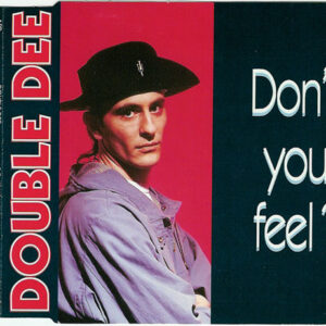 Double Dee – Don't You Feel? (CD Maxi-Single, 1992)