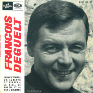 François Deguelt – Jusqu'à Venise (Vinyl EP 7" 45 RPM, 1965)