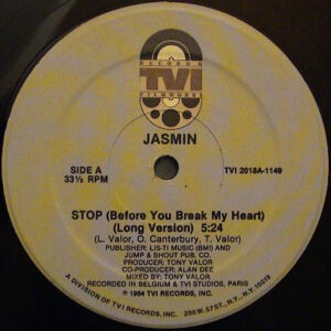 Jasmin – Stop (Before You Break My Heart) (Vinyl 12" 33 ⅓ RPM, 1984)