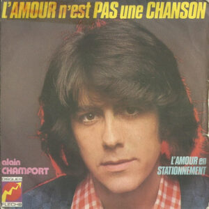Alain Chamfort – L'amour N'est Pas Une Chanson (Vinyl 7" 45 RPM Single, 1974)