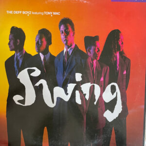 The Deff Boyz – Swing (Vinyl 12" 45 RPM Maxi-Single, 1990)