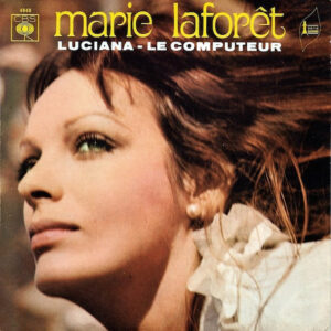 Marie Laforêt – Luciana / Le Computeur (Vinyl 7" 45 RPM Single, 1970)