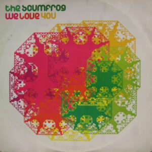 The Scumfrog – We Love You (Vinyl 12", 2001)