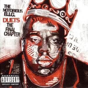 Notorious B.I.G. – Duets (The Final Chapter) (CD Album, 2005)