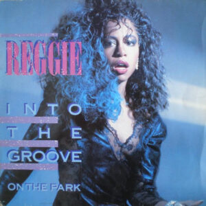 Reggie – Into The Groove / On The Park (Vinyl 12" 45 RPM Stereo, 1985)