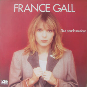 France Gall – Tout Pour La Musique (Vinyl LP Album, 1981)