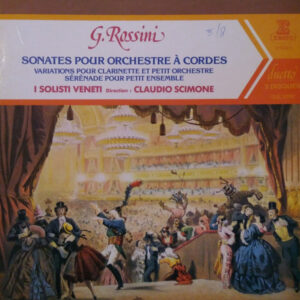 Gioacchino Rossini – Sonates Pour Orchestre À Cordes (Vinyl LP Album Reissue Stereo, 1982)
