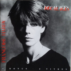 Françoise Hardy – Décalages (+ Bonus • 2 Titres) (CD Album Reissue, 1989)
