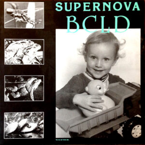 Super Nova – B.C.L.D. (Vinyl 12" 45 RPM Maxi-Single, 1989)