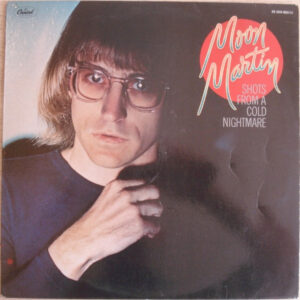 Moon Martin – Shots From A Cold Nightmare (Vinyl LP Album, 1978)
