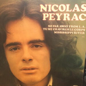 Nicolas Peyrac – So Far Away From L.A., Tu Me Chavires Le Corps, Mississippi River... (Vinyl LP Compilation, 1979)