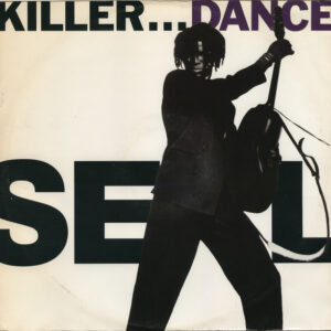 Seal – Killer...Dance (Vinyl 12" 45 RPM Single, 1991)
