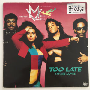 The Real Milli Vanilli – Too Late (True Love) (Vinyl 12" Single, 1991)