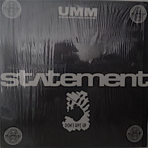 Statement – Don't Give Up (Vinyl 12" 33 ⅓ RPM, 1993)
