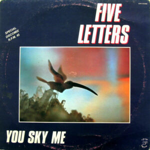 Five Letters – You Sky Me (Vinyl 12" 45 RPM Maxi-Single, 1982)
