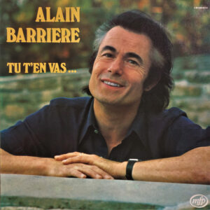 Alain Barrière – Tu T'En Vas ... (Vinyl LP Compilation Reissue Stereo, 1978)