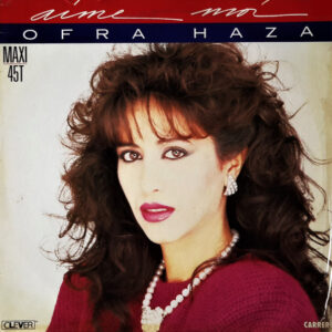 Ofra Haza – Aime Moi (Vinyl 12" 45 RPM Maxi-Single, 1986)