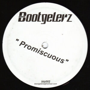Bootgelerz – Promiscuous / Empire (Vinyl 12" Unofficial Release 45 RPM, 2007)