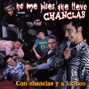 No Me Pises Que Llevo Chanclas – Con Chanclas Y A Lo Loco (CD Album, 2000)